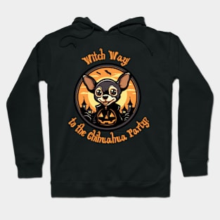 Witch Way to the Chihuahua Party Hoodie